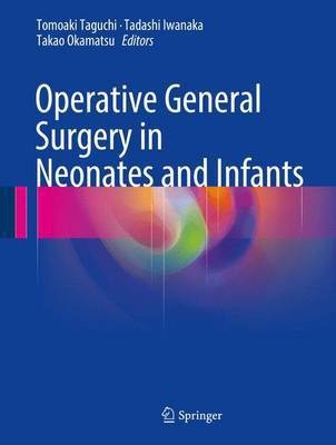 Operative General Surgery in Neonates and Infants(English, Hardcover, unknown)