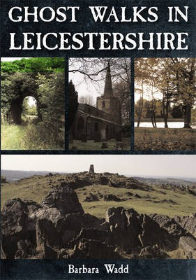 Ghost Walks in Leicestershire(English, Paperback, Wadd Barbara)
