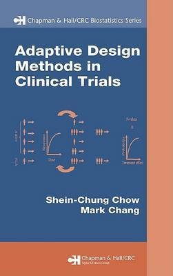 Adaptive Design Methods in Clinical Trials(English, Hardcover, Chow Shein-Chung)