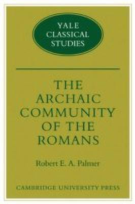 The Archaic Community of the Romans(English, Paperback, Palmer Robert E. A.)