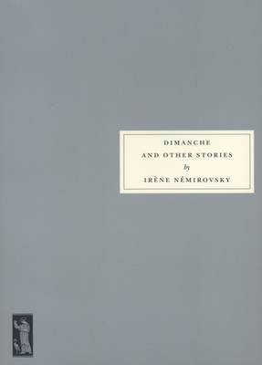 Dimanche and Other Stories(English, Paperback, Nemirovsky Irene)