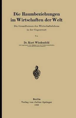 Die Raumbeziehungen im Wirtschaften der Welt(German, Paperback, Wiedenfeld Kurt)