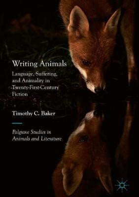 Writing Animals(English, Hardcover, Baker Timothy C.)