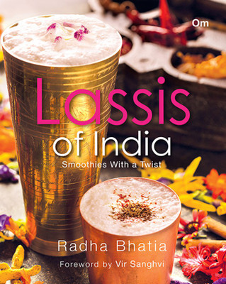 Lassis of India : Smoothies With a Twist(English, Hardcover, Radha Bhatia)