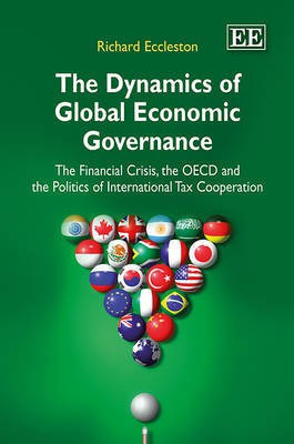 The Dynamics of Global Economic Governance(English, Hardcover, Eccleston Richard)