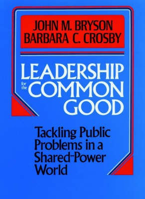 Leadership for the Common Good(English, Hardcover, Bryson John M.)