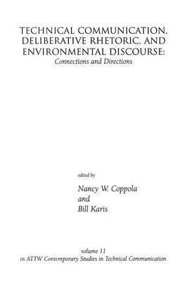 Technical Communication, Deliberative Rhetoric, and Environmental Discourse(English, Paperback, unknown)