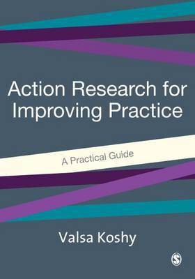 Action Research for Improving Practice(English, Electronic book text, Koshy Valsa)