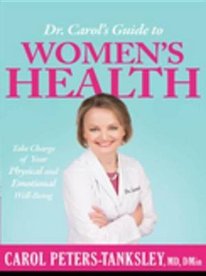 Dr. Carol's Guide to Women's Health(English, Electronic book text, Peters-Tanksley Carol)