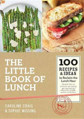 The Little Book of Lunch(English, Electronic book text, Craig Caroline)