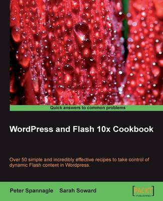 Wordpress and Flash 10x Cookbook(English, Electronic book text, Spannagle Peter)