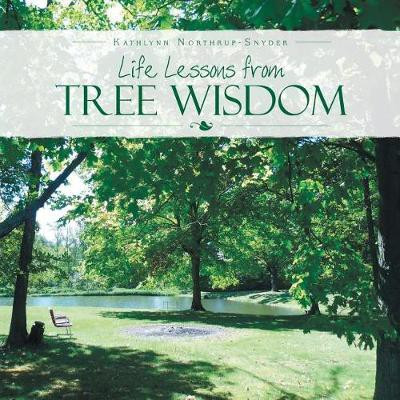 Life Lessons from Tree Wisdom(English, Paperback, Northrup-Snyder Kathlynn)