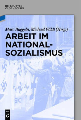 Arbeit im Nationalsozialismus(German, Paperback, unknown)