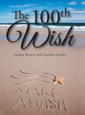 The 100th Wish(English, Hardcover, Brown Sandra)