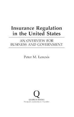 Insurance Regulation in the United States(English, Hardcover, Lencsis Peter)