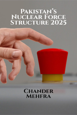 Pakistan’s Nuclear Force Structure 2025(English, Paperback, Chander Mehra)