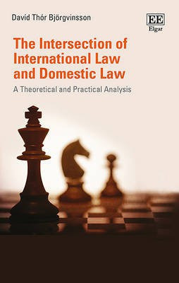 The Intersection of International Law and Domestic Law(English, Hardcover, Bjoergvinsson David T.)