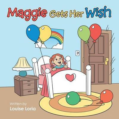 Maggie Gets Her Wish(English, Paperback, Loria Louise)