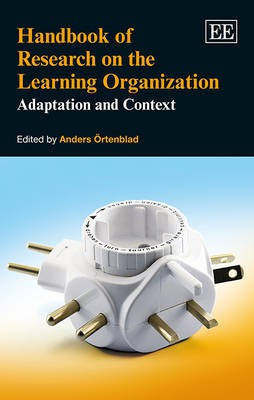 Handbook of Research on the Learning Organization(English, Hardcover, unknown)