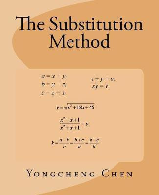 The Substitution Method(English, Paperback, Chen Yongcheng)