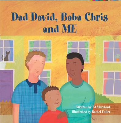 Dad David, Baba Chris and Me(English, Paperback, Merchant Ed)