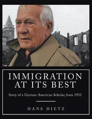 Immigration at Its Best(English, Paperback, Dietz Hans)