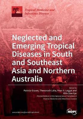 Neglected and Emerging Tropical Diseases in South and Southeast Asia and Northern Australia(English, Paperback, unknown)