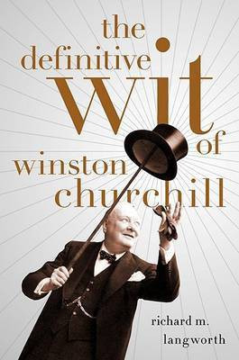 The Definitive Wit of Winston Churchill(English, Hardcover, unknown)