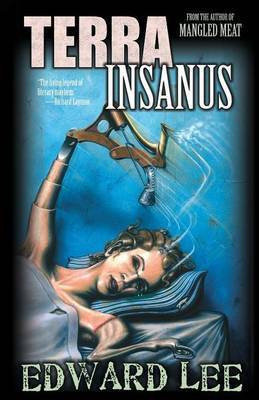 Terra Insanus(English, Paperback, Lee Edward)