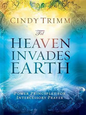 'til Heaven Invades Earth(English, Electronic book text, Trimm Cindy)