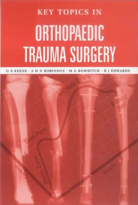Key Topics in Orthopaedic Trauma Surgery(English, Paperback, Bowditch M.G.)