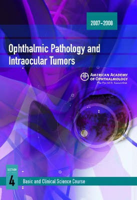 Basic and Clinical Science Course (BCSC): Ophthalmic Pathology and Intraocular Tumors Section 4(English, Paperback, unknown)