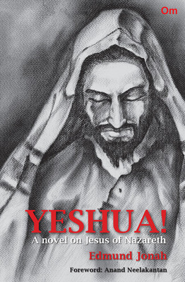 Yeshua! : A novel on Jesus of Nazareth(English, Paperback, Edmund Jonah)