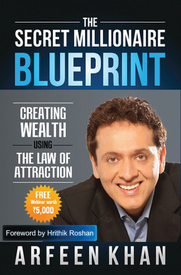 The Secret Millionaire Blueprint  - Creating Wealth Using the Law of Attraction(English, Hardcover, Arfeen Khan)