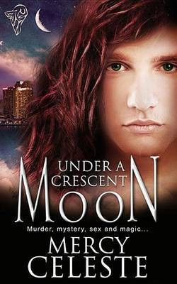 Under a Crescent Moon(English, Electronic book text, Celeste Mercy)