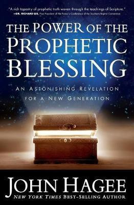 The Power of the Prophetic Blessing(English, Paperback, Hagee John)