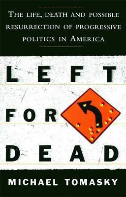 Left for Dead(English, Paperback, Tomasky Michael)