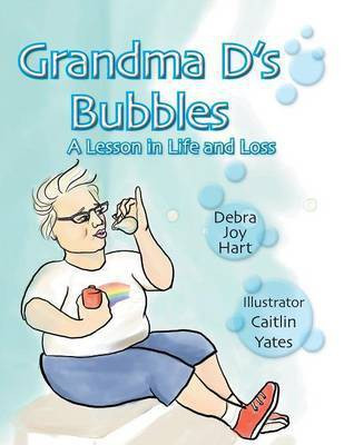 Grandma D's Bubbles(English, Paperback, Hart Debra Joy)
