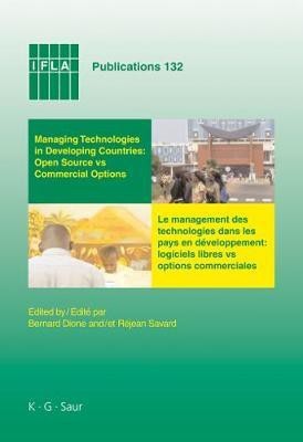 Managing Technologies and Automated Library Systems in Developing Countries: Open Source vs Commercial Options(English, Electronic book text, unknown)