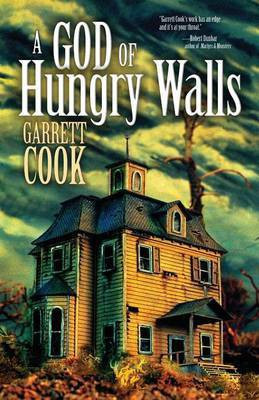 A God of Hungry Walls(English, Paperback, Cook Garrett)