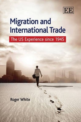 Migration and International Trade(English, Hardcover, White Roger)