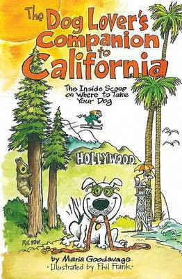 The Dog Lover's Companion to California(English, Paperback, Goodavage Maria)