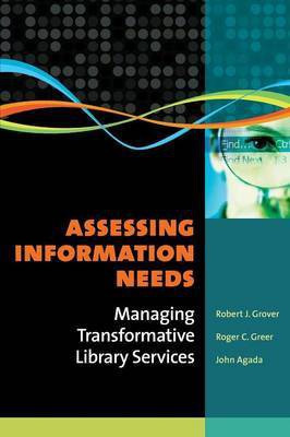 Assessing Information Needs(English, Paperback, Grover Robert J. Professor Emeritus)