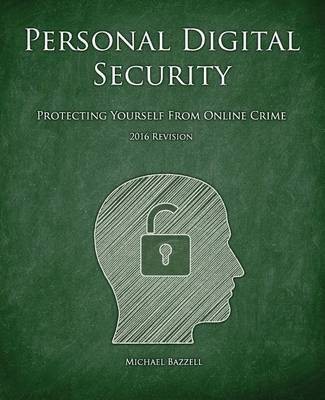 Personal Digital Security(English, Paperback, Bazzell Michael)