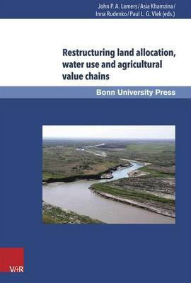 Restructuring land allocation, water use and agricultural value chains(English, Hardcover, unknown)