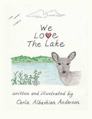 We Love the Lake(English, Paperback, Anderson Carla Albashian)