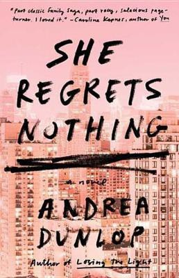 She Regrets Nothing(English, Electronic book text, Dunlop Andrea)