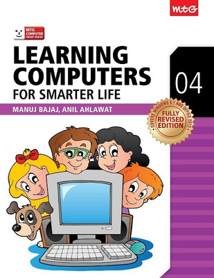 Learning Computer for Smarter Life 4(English, Paperback, Manuj Bajaj, Anil Ahlawat)