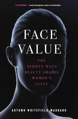 Face Value(English, Hardcover, Whitefield-Madrano Autumn)