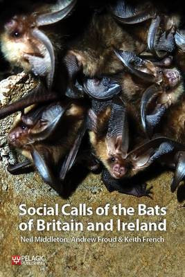 Social Calls of the Bats of Britain and Ireland(English, Electronic book text, Middleton Neil)